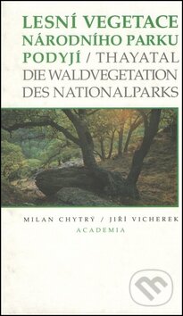Kniha: Lesní vegetace národního parku Podyjí (Jiří Vicherek a Milan Chytrý). Academia, 2000 Kniha: Lesní vegetace národního parku Podyjí (Jiří Vicherek a Milan Chytrý). Academia, 2000