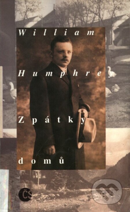 Kniha: Zpátky domů (William Humphrey). Český spisovatel, 1996 Kniha: Zpátky domů (William Humphrey). Český spisovatel, 1996