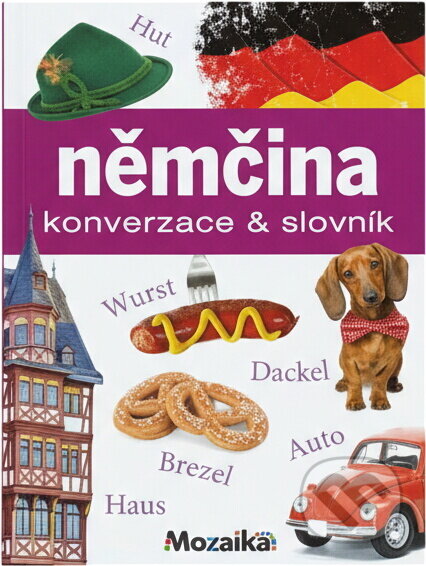 Kniha: Němčina : konverzace & slovník (Jaroslava Volčíková). INFOA, 2016 Kniha: Němčina : konverzace & slovník (Jaroslava Volčíková). INFOA, 2016