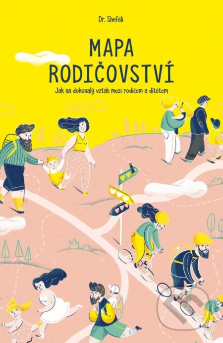 Kniha: Mapa rodičovství (Dr. Shefali). George Publishing, 2024 Kniha: Mapa rodičovství (Dr. Shefali). George Publishing, 2024