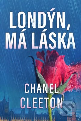 Kniha: Londýn, má láska (Chanel Cleeton). HarperCollins, 2024 Kniha: Londýn, má láska (Chanel Cleeton). HarperCollins, 2024