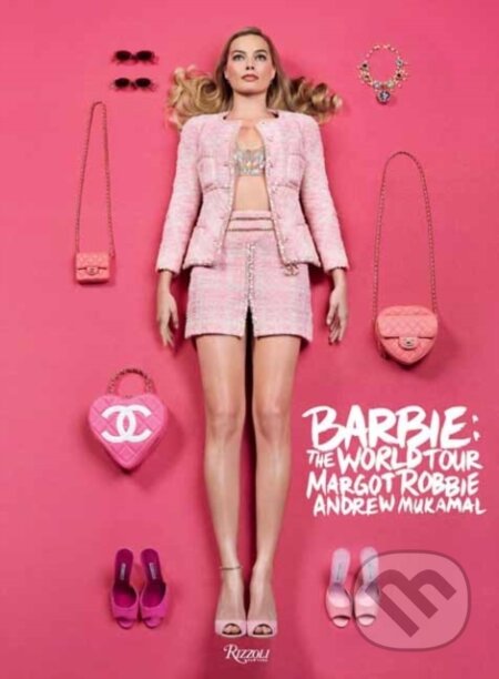 Kniha: Barbie: The World Tour (Andrew Mukamal a Margot Robbie). Rizzoli Universe, 2024 Kniha: Barbie: The World Tour (Andrew Mukamal a Margot Robbie). Rizzoli Universe, 2024