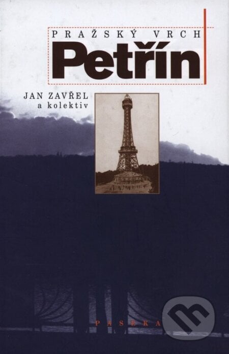 Pražský vrch Petřín - Jan Zavřel, Paseka, 2002