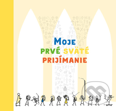 Kniha: YOUCAT Moje prvé sväté prijímanie (Spolok svätého Vojtecha). Spolok svätého Vojtecha, 2024 Kniha: YOUCAT Moje prvé sväté prijímanie (Spolok svätého Vojtecha). Spolok svätého Vojtecha, 2024