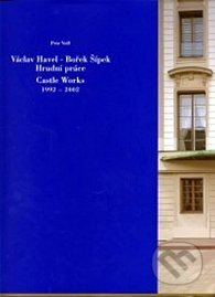 Kniha: Václav Havel - Bořek Šípek Hradní práce 1992-2002 (Petr Volf). Breda, 2003 Kniha: Václav Havel - Bořek Šípek Hradní práce 1992-2002 (Petr Volf). Breda, 2003
