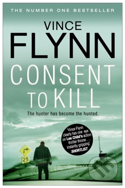 Kniha: Consent To Kill (Vince Flynn). Simon & Schuster, 2012 Kniha: Consent To Kill (Vince Flynn). Simon & Schuster, 2012