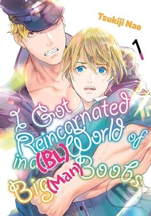 Kniha: I Got Reincarnated in a (BL) World of Big (Man) Boobs 1 (Tsukiji Nao). Kodansha International, 2024 Kniha: I Got Reincarnated in a (BL) World of Big (Man) Boobs 1 (Tsukiji Nao). Kodansha International, 2024