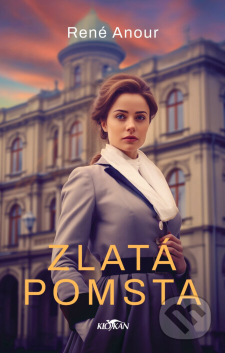 Kniha: Zlatá pomsta (René Anour). Alpress, 2024 Kniha: Zlatá pomsta (René Anour). Alpress, 2024