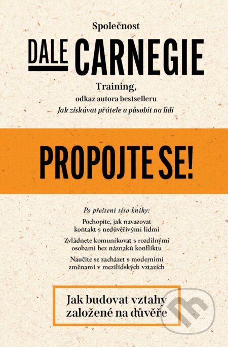 Kniha: Propojte se! (Dale Carnegie Training). Via, 2024 Kniha: Propojte se! (Dale Carnegie Training). Via, 2024