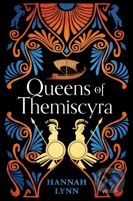 Kniha: Queens of Themiscyra (Hannah Lynn). Sourcebooks, 2024 Kniha: Queens of Themiscyra (Hannah Lynn). Sourcebooks, 2024
