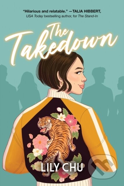 Kniha: The Takedown (Lily Chu). Sourcebooks, 2024 Kniha: The Takedown (Lily Chu). Sourcebooks, 2024