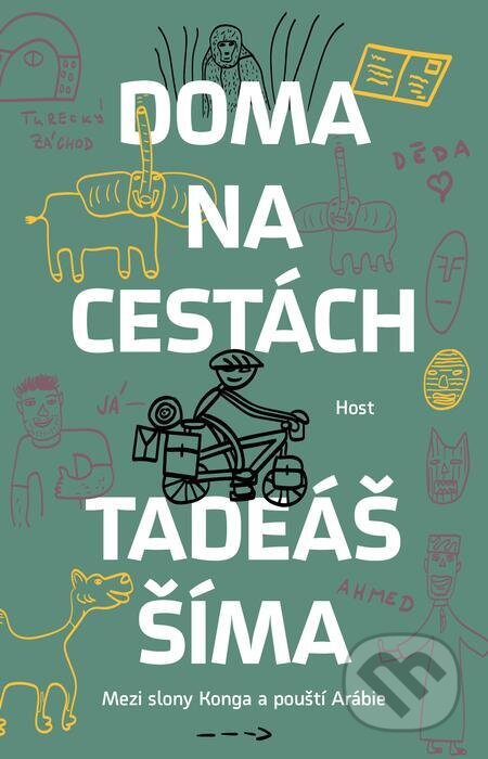 E-kniha: Doma na cestách (Tadeáš Šíma). Host, 2024 E-kniha: Doma na cestách (Tadeáš Šíma). Host, 2024