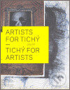 Kniha: Artists for Tichý - Tichý for Artists (Adi Hoesle a Roman Buxbaum). Kant, 2007 Kniha: Artists for Tichý - Tichý for Artists (Adi Hoesle a Roman Buxbaum). Kant, 2007