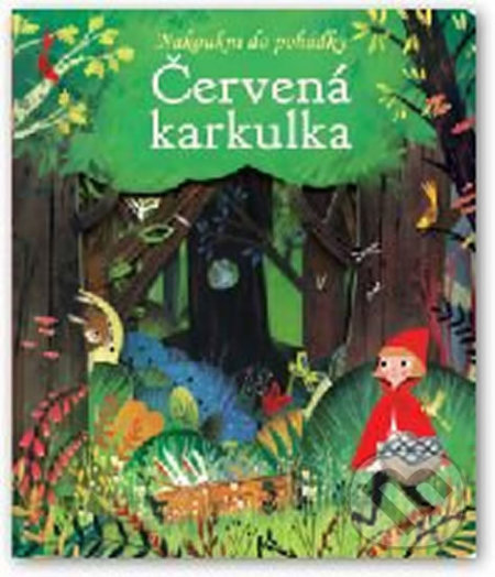 Kniha: Červená karkulka (Svojtka&Co.). Svojtka&Co., 2016 Kniha: Červená karkulka (Svojtka&Co.). Svojtka&Co., 2016