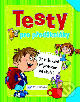 Testy pro předškoláky, Svojtka&Co., 2016