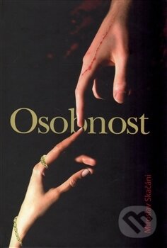 Kniha: Osobnost (Miroslav Skačáni). Skačáni Miroslav, 2016 Kniha: Osobnost (Miroslav Skačáni). Skačáni Miroslav, 2016