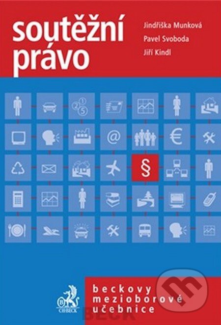 Kniha: Soutěžní právo (Jindřiška Munková). C. H. Beck, 2006 Kniha: Soutěžní právo (Jindřiška Munková). C. H. Beck, 2006