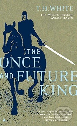 Kniha: The Once and Future King (T.H. White). Ace, 1987 Kniha: The Once and Future King (T.H. White). Ace, 1987