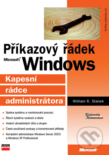 Kniha: Příkazový řádek Microsoft Windows (William R. Stanek). Computer Press, 2005 Kniha: Příkazový řádek Microsoft Windows (William R. Stanek). Computer Press, 2005