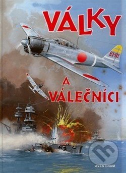 Kniha: Války a válečníci (Pavel Augusta). Aventinum, 1995 Kniha: Války a válečníci (Pavel Augusta). Aventinum, 1995