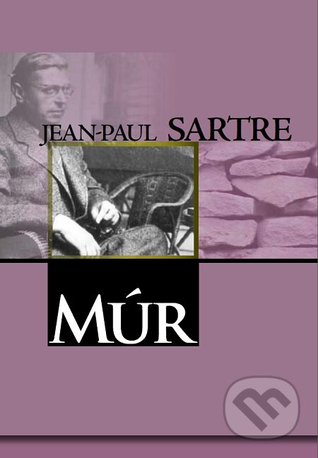 E-kniha: Múr (Jean-Paul Sartre). Vydavateľstvo Spolku slovenských spisovateľov, 2009 E-kniha: Múr (Jean-Paul Sartre). Vydavateľstvo Spolku slovenských spisovateľov, 2009