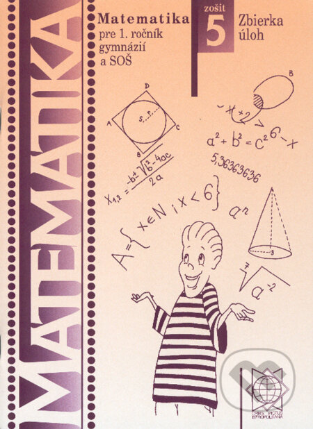 Kniha: Matematika pre 1. ročník gymnázií a SOŠ (Tomáš Hecht a kolektív). Orbis Pictus Istropolitana, 2001 Kniha: Matematika pre 1. ročník gymnázií a SOŠ (Tomáš Hecht a kolektív). Orbis Pictus Istropolitana, 2001