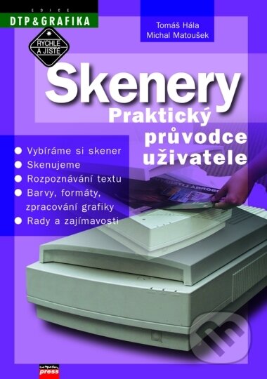 Kniha: Skenery (Computer Press). Computer Press, 2001 Kniha: Skenery (Computer Press). Computer Press, 2001