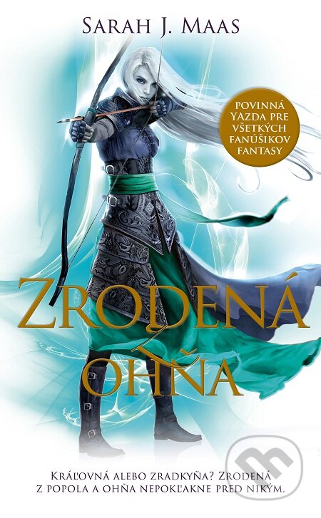 E-kniha: Zrodená z ohňa (Sarah J. Maas). Slovart, 2016 E-kniha: Zrodená z ohňa (Sarah J. Maas). Slovart, 2016