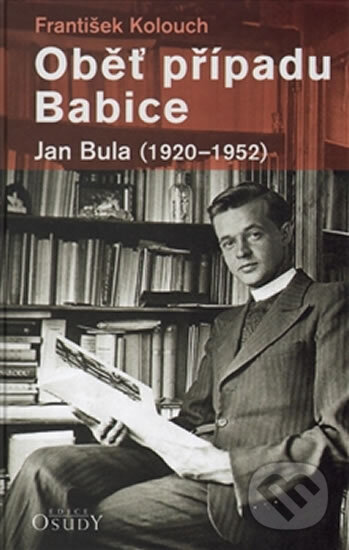 Kniha: Oběť případu Babice (František Kolouch). Karmelitánské nakladatelství, 2016 Kniha: Oběť případu Babice (František Kolouch). Karmelitánské nakladatelství, 2016