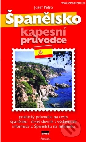 Kniha: Španělsko (Jozef Petro). Computer Press, 2005 Kniha: Španělsko (Jozef Petro). Computer Press, 2005