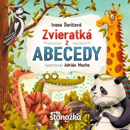 Kniha: Zvieratká z abecedy (Ivona Ďuričová). Stonožka, 2017 Kniha: Zvieratká z abecedy (Ivona Ďuričová). Stonožka, 2017