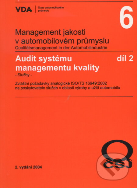 Management jakosti v automobilovém průmyslu VDA 6.2, Česká společnost pro jakost, 2004