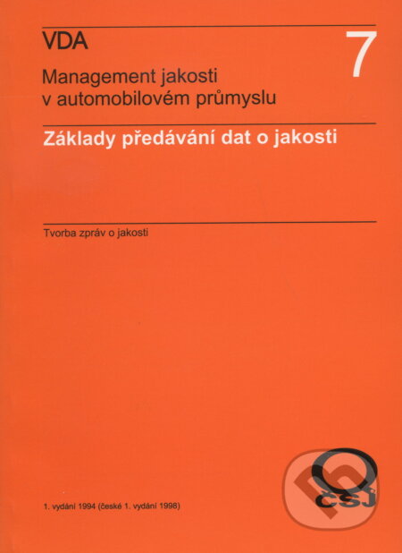 Management jakosti v automobilovém průmyslu VDA 7, Česká společnost pro jakost, 1998