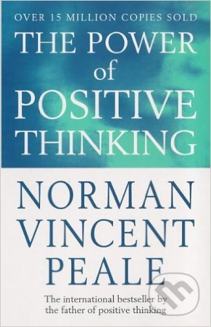 Kniha: The Power of Positive Thinking (Norman Vincent Peale). Vermilion, 1990 Kniha: The Power of Positive Thinking (Norman Vincent Peale). Vermilion, 1990