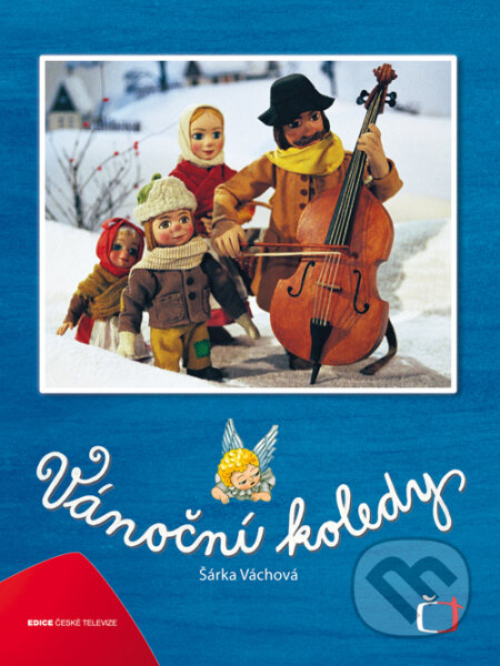 Kniha: Vánoční koledy (Šárka Váchová). Edice ČT, 2011 Kniha: Vánoční koledy (Šárka Váchová). Edice ČT, 2011