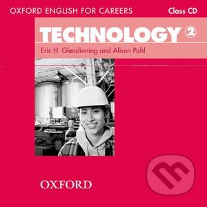 Audiokniha: Oxford English for Careers: Technology 2 - Class Audio CD (Eric H. Glendinning a Alison Pohl). Oxford University Press, 2008 Audiokniha: Oxford English for Careers: Technology 2 - Class Audio CD (Eric H. Glendinning a Alison Pohl). Oxford University Press, 2008