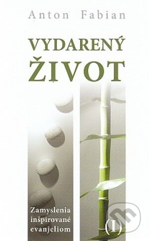 Kniha: Vydarený život I. (Anton Fabian). Vydavateľstvo Michala Vaška, 2010 Kniha: Vydarený život I. (Anton Fabian). Vydavateľstvo Michala Vaška, 2010