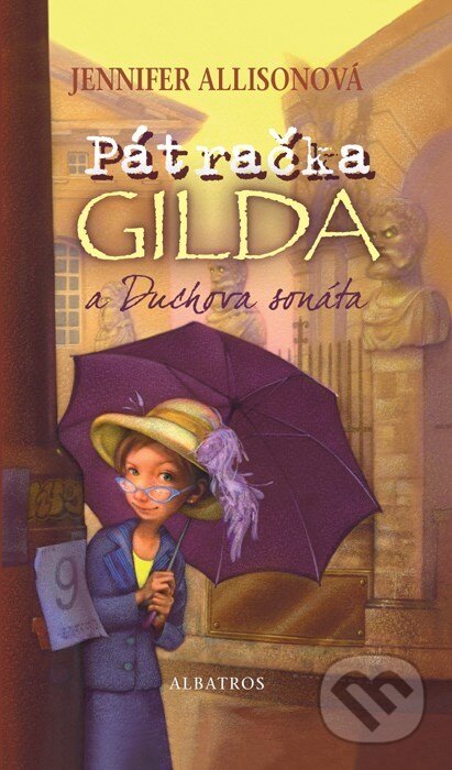 Kniha: Pátračka Gilda a Duchova sonáta (Jennifer Allisonová). Albatros CZ, 2009 Kniha: Pátračka Gilda a Duchova sonáta (Jennifer Allisonová). Albatros CZ, 2009