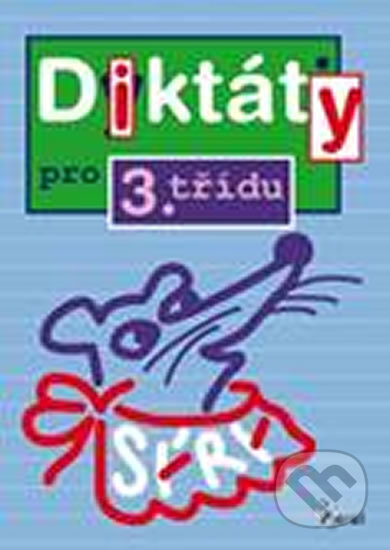 Kniha: Diktáty pro 3. třídu (Petr Šulc). Pierot, 2015 Kniha: Diktáty pro 3. třídu (Petr Šulc). Pierot, 2015