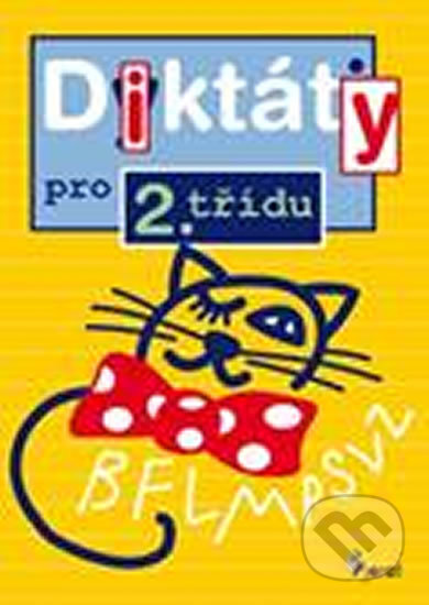Kniha: Diktáty pro 2. třídu (Petr Šulc). Pierot, 2015 Kniha: Diktáty pro 2. třídu (Petr Šulc). Pierot, 2015