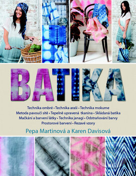 Kniha: Batika (Karen Davis a Pepa Martin). Metafora, 2016 Kniha: Batika (Karen Davis a Pepa Martin). Metafora, 2016