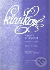 Kniha: Klasikové a jejich současníci II (Alois Sarauer a Drahomíra Křížková). Bärenreiter Praha, 2009 Kniha: Klasikové a jejich současníci II (Alois Sarauer a Drahomíra Křížková). Bärenreiter Praha, 2009