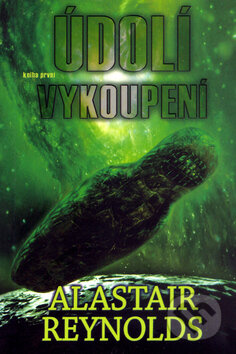 Kniha: Údolí vykoupení - kniha první (Alastair Reynolds). Triton, 2006 Kniha: Údolí vykoupení - kniha první (Alastair Reynolds). Triton, 2006