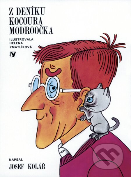 Kniha: Z deníku kocoura Modroočka (Josef Kolář). Albatros CZ, 2009 Kniha: Z deníku kocoura Modroočka (Josef Kolář). Albatros CZ, 2009