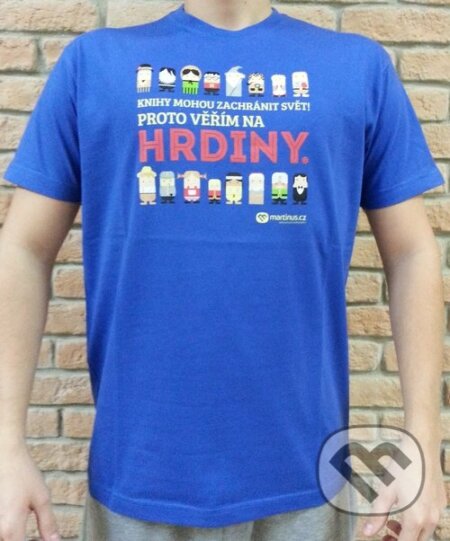 Tričko „Největší knižní hrdina" (Martinus.cz). Martinus.cz, 2016 Tričko „Největší knižní hrdina" (Martinus.cz). Martinus.cz, 2016