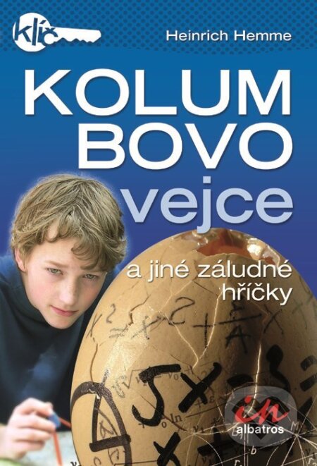 Kniha: Kolumbovo vejce a jiné záludné hříčky (Heinrich Hemme). Albatros CZ, 2007 Kniha: Kolumbovo vejce a jiné záludné hříčky (Heinrich Hemme). Albatros CZ, 2007