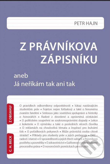 Kniha: Z právníkova zápisníku (Petr Hajn). C. H. Beck, 2016 Kniha: Z právníkova zápisníku (Petr Hajn). C. H. Beck, 2016