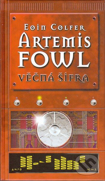 Kniha: Artemis Fowl: Věčná šifra (Eoin Colfer). Albatros CZ, 2003 Kniha: Artemis Fowl: Věčná šifra (Eoin Colfer). Albatros CZ, 2003