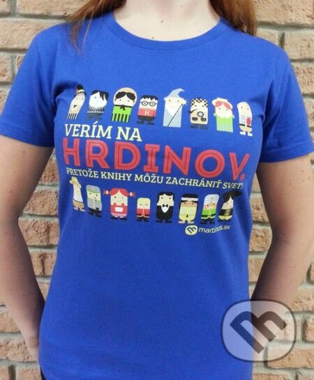 Martinusácke tričko „Najväčší knižný hrdina“ (Martinus). Martinus, 2014 Martinusácke tričko „Najväčší knižný hrdina“ (Martinus). Martinus, 2014