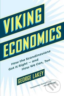 Kniha: Viking Economics (George Lakey). Melville House, 2016 Kniha: Viking Economics (George Lakey). Melville House, 2016